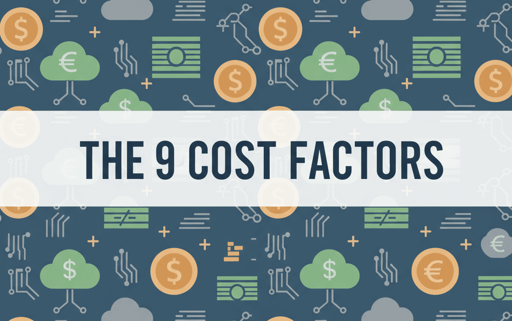 The 9 Cost Factors